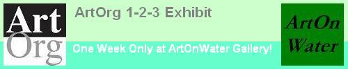 ArtOrg 1-2-3 Exhibit at ArtOnWater Gallery